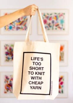 Tote Bag: Life Is Too Short